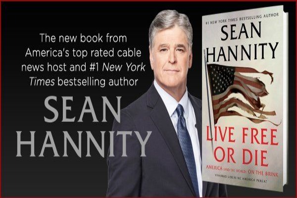 Sean Hannity's book "Live Free or Die: America (and the World) on the Brink." 